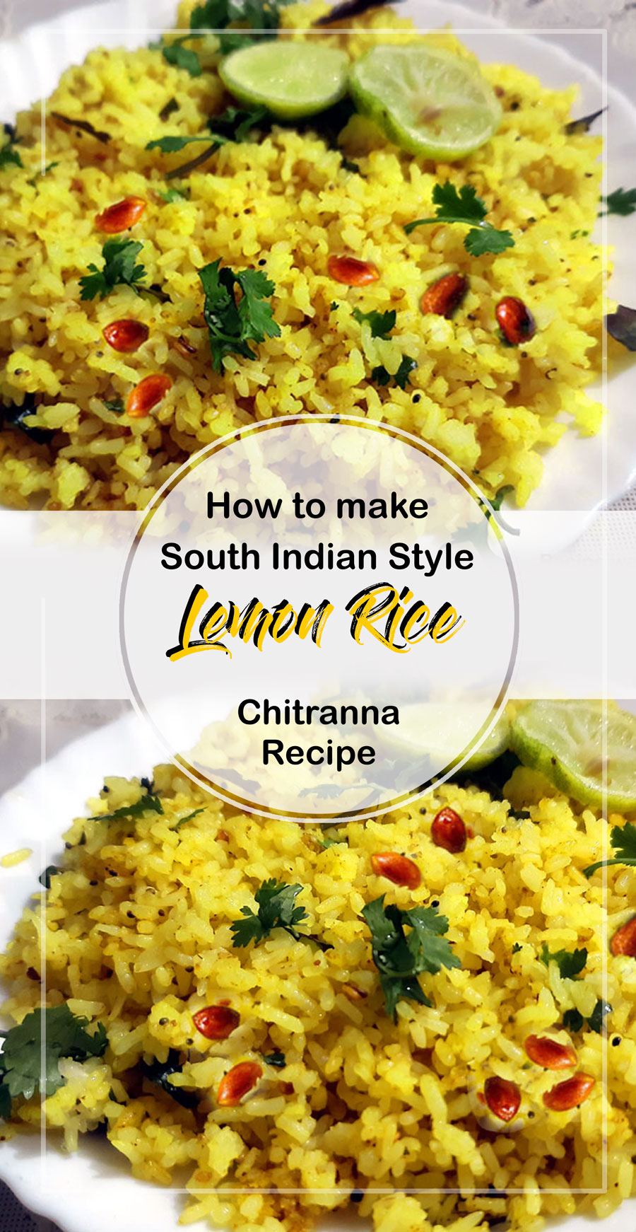 Lemon Rice Recipe | Chitranna Recipe