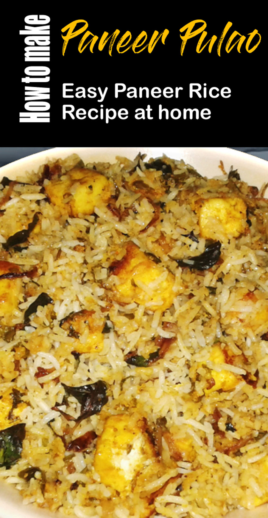 Paneer Pulao | Paneer Rice Recipe